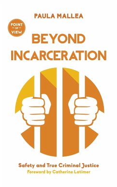 Beyond Incarceration - Mallea, Paula