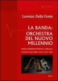 La banda: orchestra del nuovo millennio La banda: orchestra del nuovo millennio