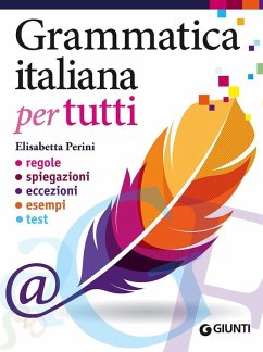 Cover Grammatica italiana per tutti. Regole, spiegazioni, eccezioni, esempi, test