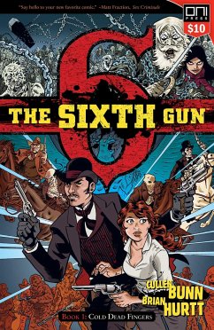 The Sixth Gun Vol. 1 - Bunn, Cullen