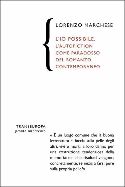 L' io possibile. L'autofiction come forma paradossale del romanzo contemporaneo