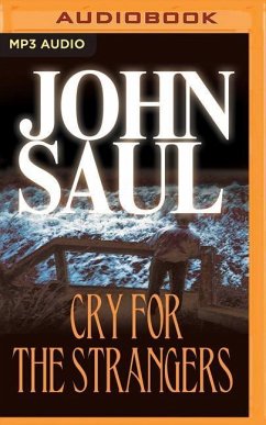 Cry for the Strangers - Saul, John