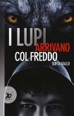 I lupi arrivano col freddo I lupi arrivano col freddo