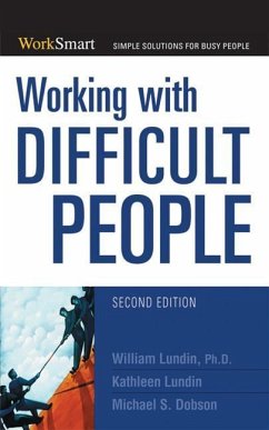 Working with Difficult People - Lundin, William; Lundin, Kathleen; Dobson, Michael S.