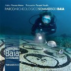 Parco archeologico sommerso di Baia. Guida ai fondali dei campi Flegrei-The UnderWater Archaeology Park of Baia. Guide to the depths of the Phlegraean Fields