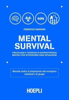Cover Mental survival. Psicologia e tecniche di sopravvivenza mentali per affrontare ogni situazione