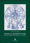 Musica e architettura. Note per la progettazione di spazi per lo spettacolo Musica e architettura. Note per la progettazione di spazi per lo spettacolo