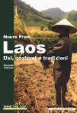 Laos. Usi, costumi e tradizioni Laos. Usi, costumi e tradizioni