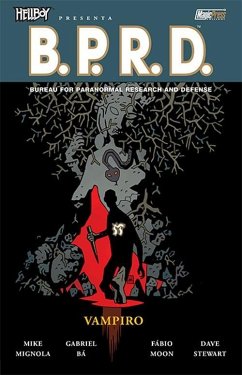 Mignola, M: Vampiro. Hellboy presenta B.P.R.D. - Mignola, Mike