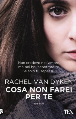 Cosa non farei per te - Dyken, Rachel Van