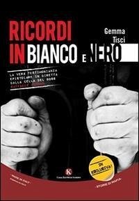 Ricordi in bianco e nero - Tisci, Gemma