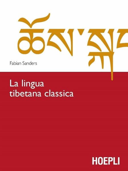 La lingua tibetana classica La lingua tibetana classica