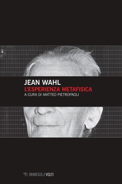 L' esperienza metafisica - Wahl, Jean