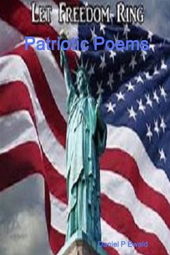 Patriotic Poems - Ewald, Daniel P