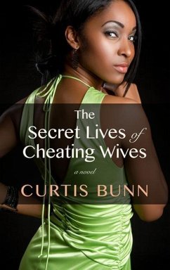 Secret Lives of Cheating Wives - Bunn, Curtis