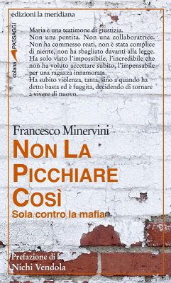 Non la picchiare così. Sola contro la mafia Cover Non la picchiare così. Sola contro la mafia