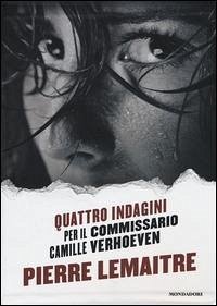 Cover Quattro indagini per il Commissario Camille Verhoeven: Irène-Alex-Camille-Rosy & John