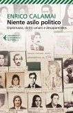 Niente asilo politico. Diplomazia, diritti umani e desaparecidos Niente asilo politico. Diplomazia, diritti umani e desaparecidos