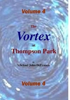 The Vortex @ Thompson Park Volume 4 - Defranco, Michael