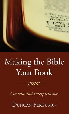 Making the Bible Your Book - Ferguson, Duncan S.