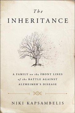 The Inheritance: A Family on the Front Lines of the Battle Against Alzheimer's Disease - Kapsambelis, Niki