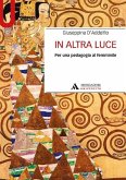 In altra luce. Per una pedagogia al femminile In altra luce. Per una pedagogia al femminile