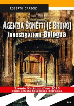 Cover Agenzia Bonetti (e Bruno). Investigazioni Bologna