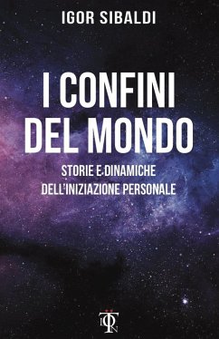 Cover I confini del mondo. Storie e dinamiche dell'iniziazione personale
