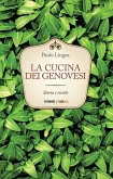 La cucina dei genovesi. Storia e ricette La cucina dei genovesi. Storia e ricette