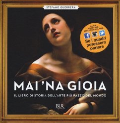 Cover Mai 'na gioia. Il libro di storia dell'arte più pazzo del mondo