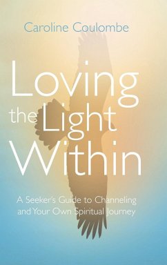 Loving the Light Within - Coulombe, Caroline