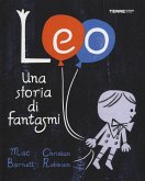 Leo. Una storia di fantasmi Leo. Una storia di fantasmi