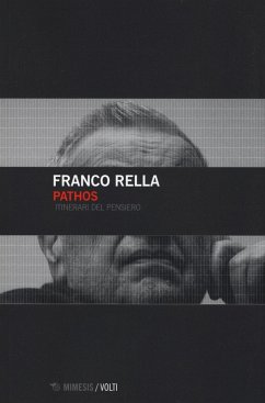 Pathos. Itinerari del pensiero - Rella, Franco