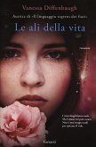 Le ali della vita Le ali della vita