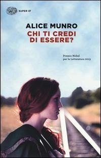 Chi ti credi di essere? - Munro, Alice
