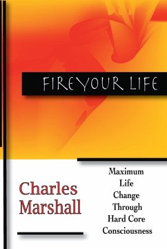 Fire Your Life - Marshall, Charles