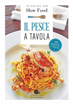 Cover Il pesce a tavola. 120 ricette di stagione