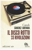 Il disco rotto. 33 rivoluzioni Il disco rotto. 33 rivoluzioni
