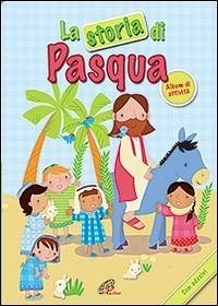 Cover La storia di Pasqua. Album di attività. Con adesivi