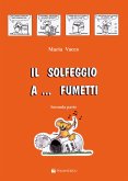 Vacca, M: Solfeggio a... fumetti. Corso di solfeggio per bam