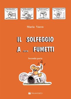 Vacca, M: Solfeggio a... fumetti. Corso di solfeggio per bam - Vacca, Maria