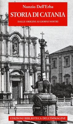 Cover Storia di Catania dalle origini ai giorni nostri