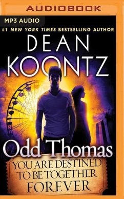 Odd Thomas: You Are Destined to Be Together Forever - Koontz, Dean