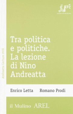 Cover Tra politica e politiche. La lezione di Nino Andreatta