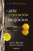 El Arte de la Ejecución En Los Negocios / Execution: The Discipline of Getting T Hings Done
