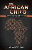 The African Child: Coming to America Volume 1