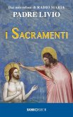 I sacramenti I sacramenti