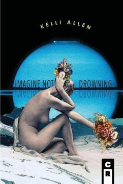 Imagine Not Drowning - Allen, Kelli