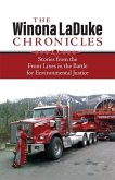 The Winona LaDuke Chronicles The Winona LaDuke Chronicles