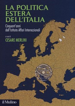 Cover La politica estera dell'Italia. Cinquant'anni dell'Istituto Affari internazionali